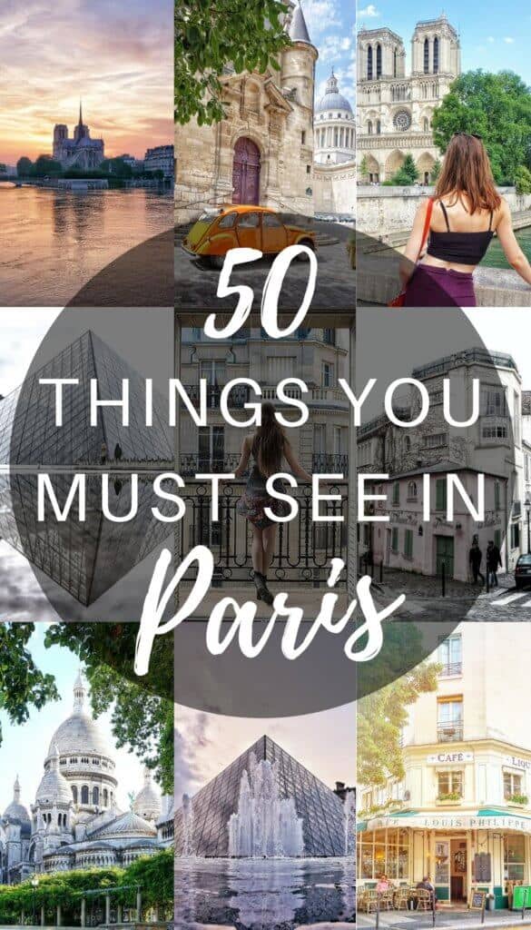 50 things you must see in paris, France- everything you should see, do, visit, eat and buy in the city of love!