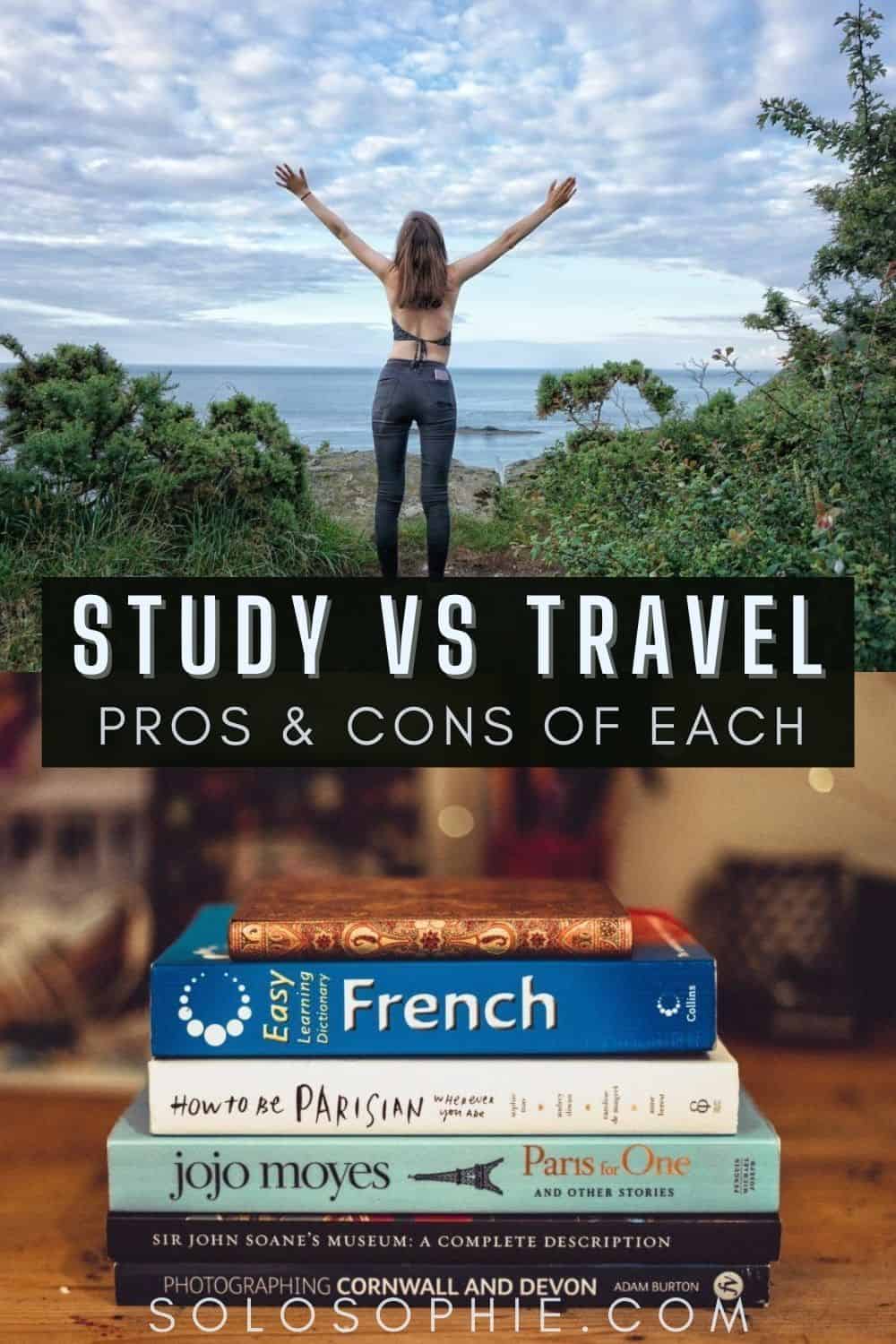 Study vs Travel: pros and cons of study and pros and cons of travel instead of school
