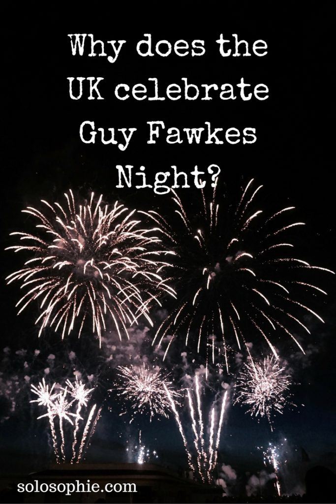 WHY DOES THE UK CELEBRATE GUY FAWKES NIGHT?