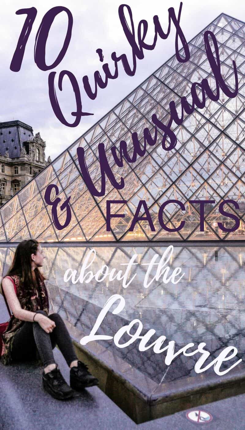 10 Quirky and Unusual Facts about the Louvre