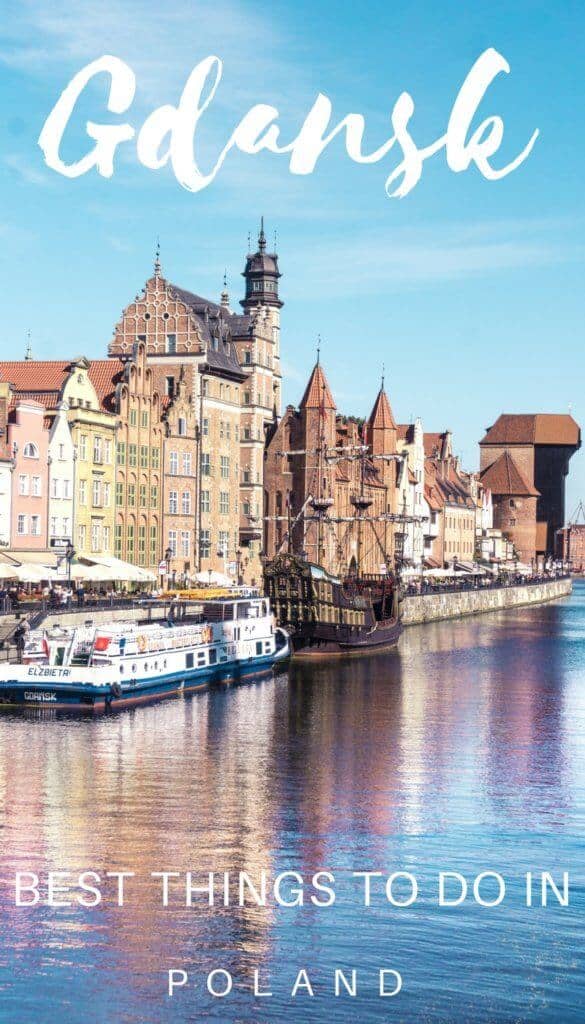 Best things to do in Gdansk Poland. What to do, where to visit, what you should eat and drink in the city of Gdańsk, Northern Poland.