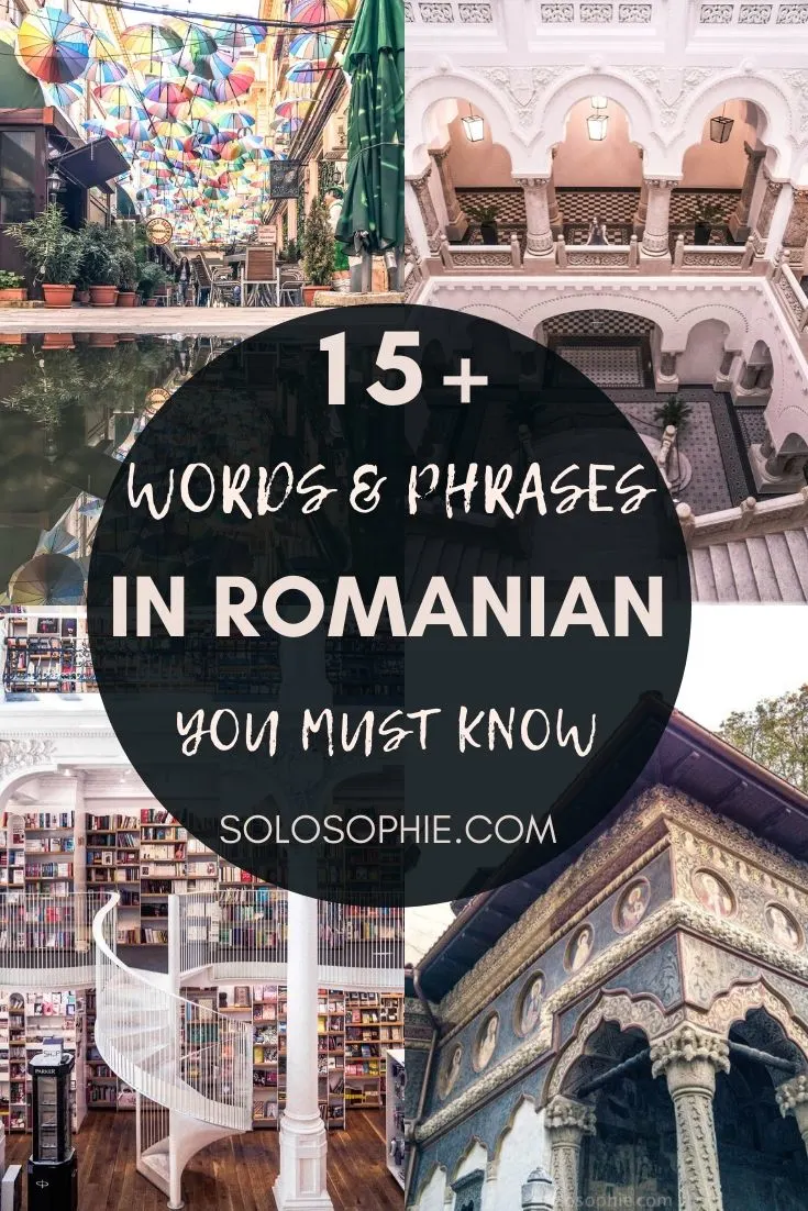 Language learning: learn Romanian (15+ Beautiful & Useful Romanian Words and Phrases)