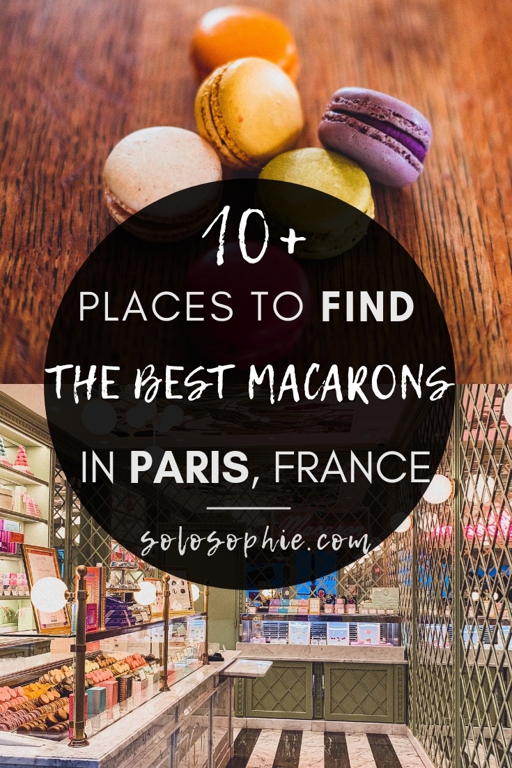 French dessert guide to the best sweets you must try in the French Capital: My Macaron Address Book: Where to find the Best Macarons in Paris, France
