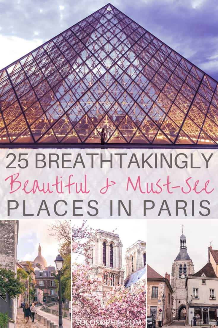 25 Breathtakingly Beautiful Places to Visit in Paris | solosophie