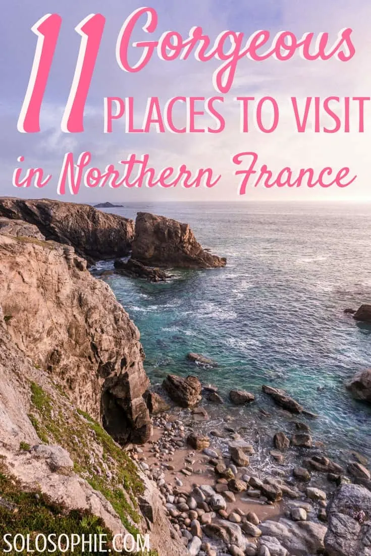 Gorgeous Places in Northern France. Inspiration for your French adventures in Europe. Mont Saint Michel, Saint Malo, etc!