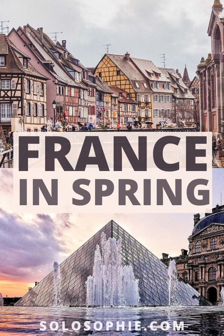 Springtime in France: 10+ Magical French Destinations You'll Want to Explore During Spring in France!