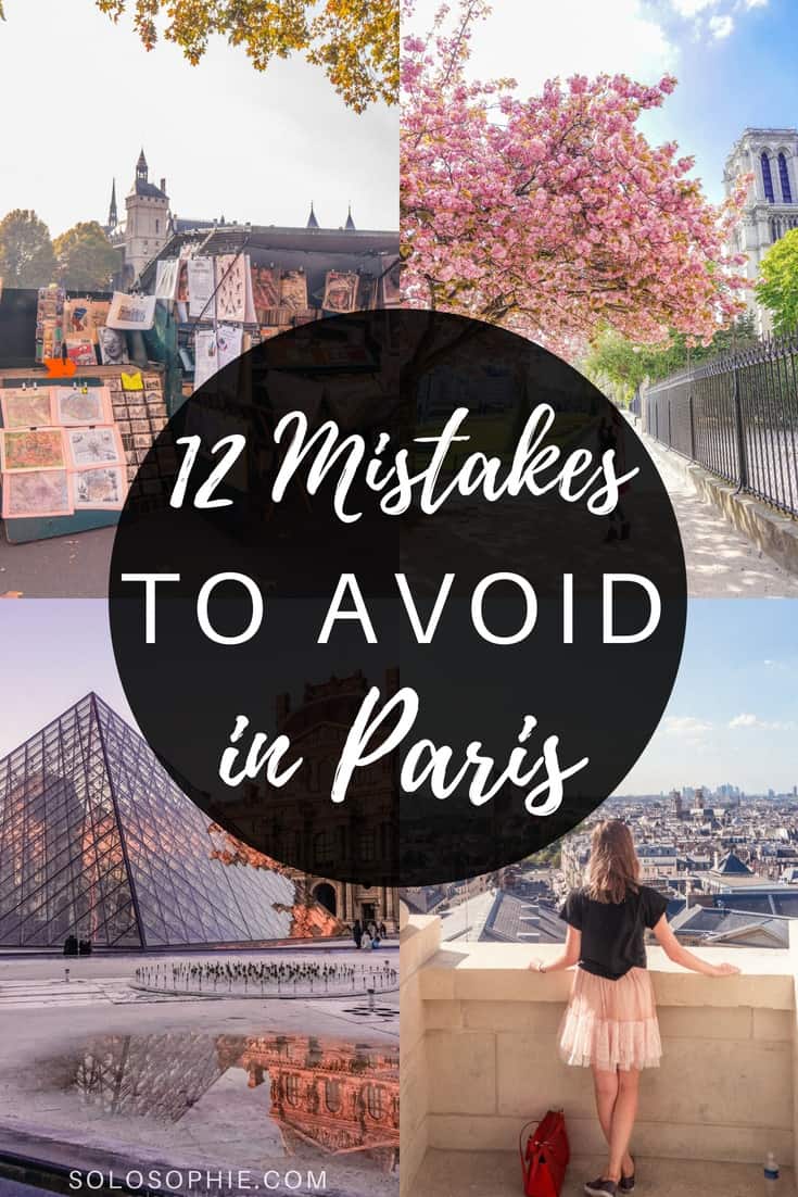 12 Paris Mistakes & How You Can Avoid Them! Here's what not-to do when in the French Capital of Paris, France. E.g. don't buy water in a restaurant, don't forget to learn some basic French, etc.