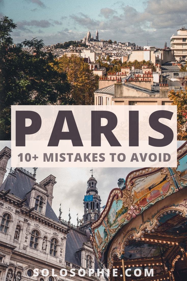 Paris mistakes: Want to see the best of Paris france? here's how to avoid travel mistakes when visiting the French capital city!