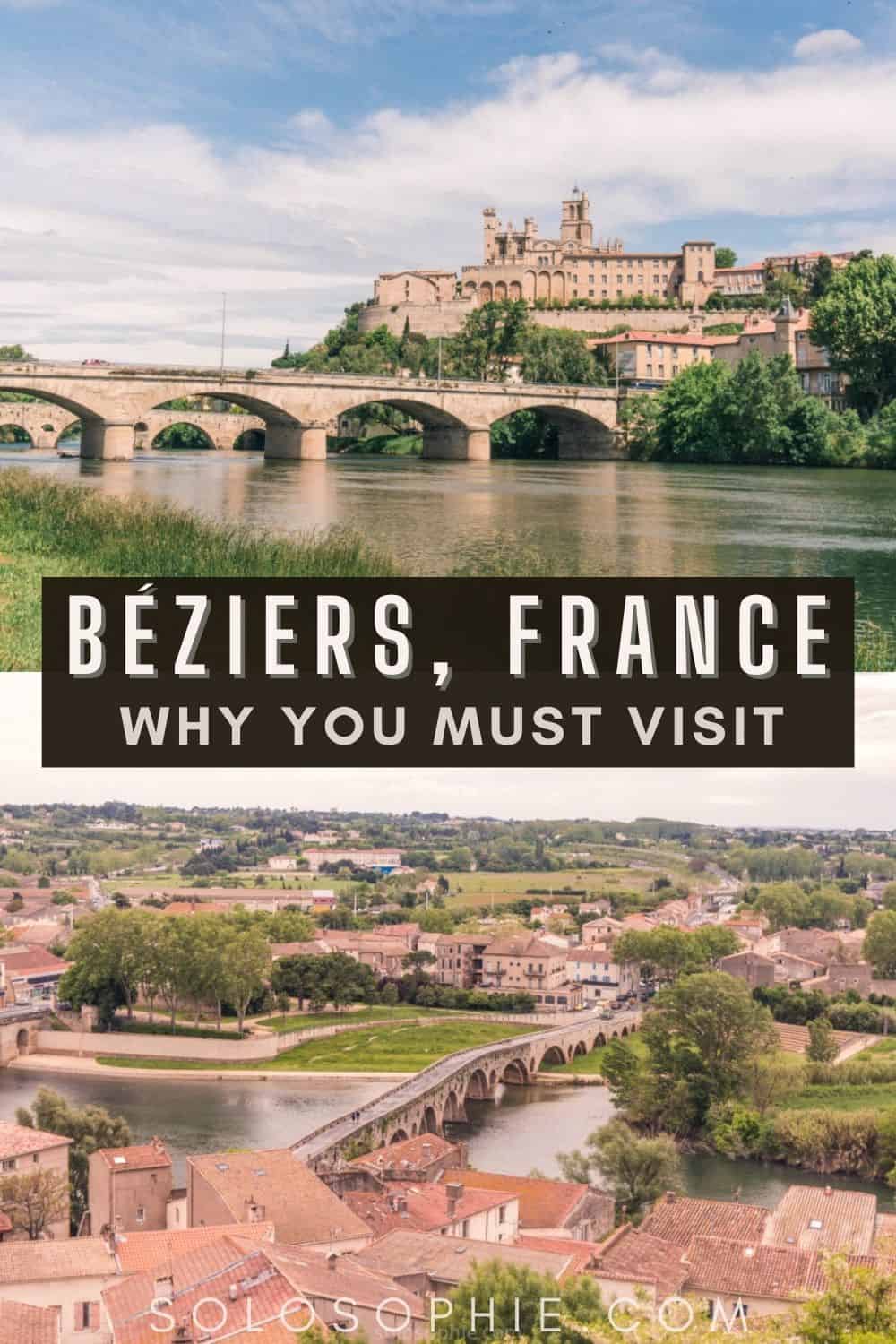 Things to do in Beziers France/ 5 Incredible Reasons to Visit Béziers, One of France's Oldest Cities