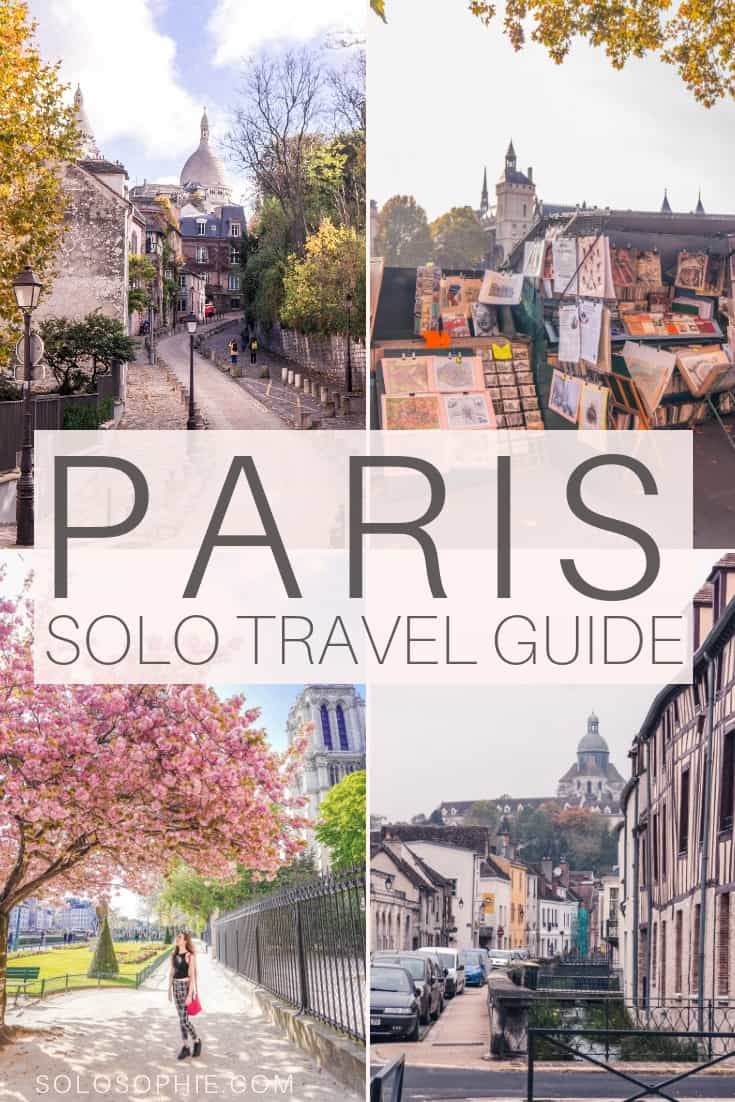Paris solo travel guide to the best things to do in Paris France on your own. Travelling alone_ here's a quick guide to the French capital as a solo traveller, what to do, see, and eat!