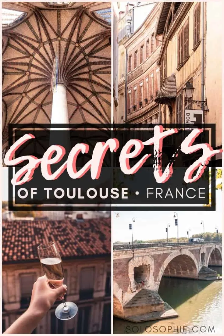 10 Secret Spots in Toulouse, Hidden Gems of 'La Ville Rose' solosophie