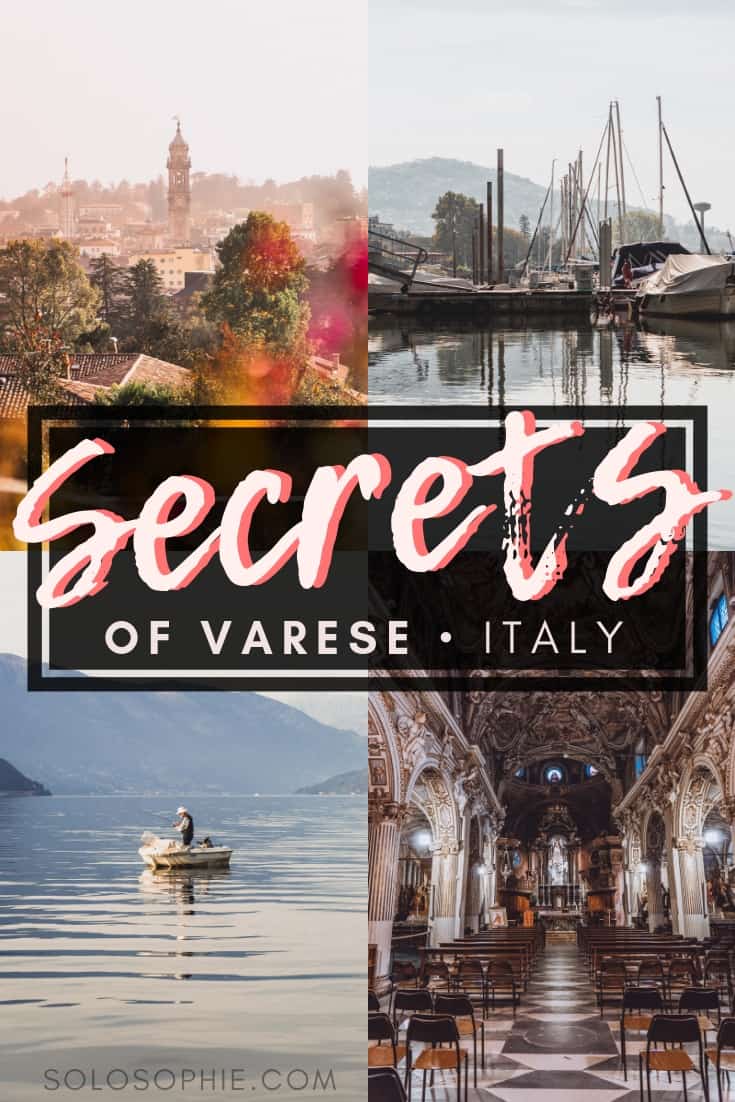 Secrets of Varese: Unique, Historical & Unusual Things to do in the Province of Varese, Lombardy, Northern Italy Where you should stay, what you need to visit and best attractions in Varese, Italy!