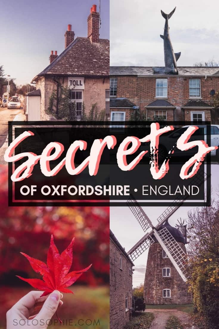 Secrets of Oxfordshire: Unique, Historical & Unusual Things to do in the count of Oxfordshire, England. Where you should stay, what you need to visit and best attractions in Oxfordshire, England