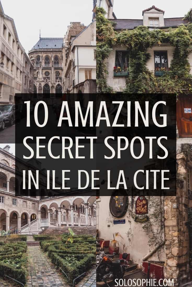 Secret Spots in Ile de la Cite & A Complete Guide to the best of unusual, offbeat, hidden, and quirky things to do in the 1st and 4th arrondissements in Paris, France