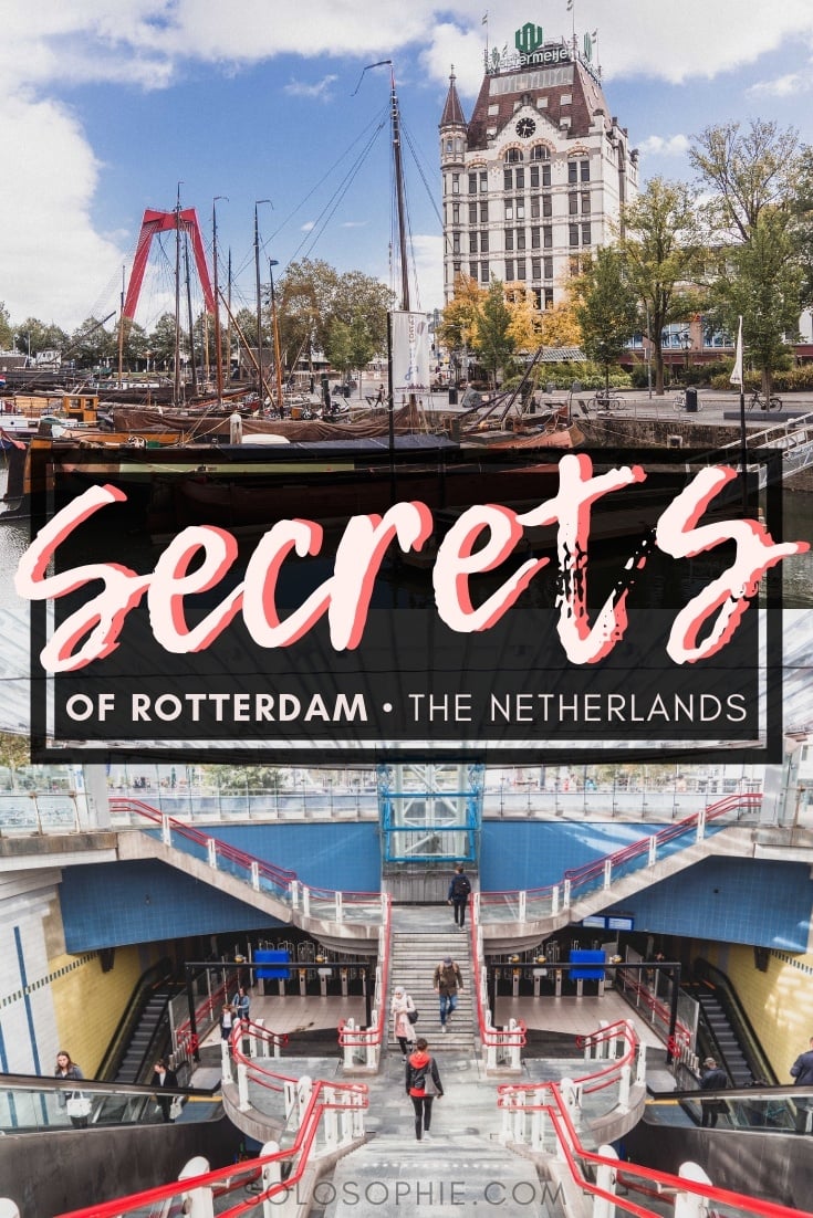 Hidden gems and secret spots in Rotterdam: Unique, Historical & Unusual Things to do in the second largest city of the Netherlands, Rotterdam