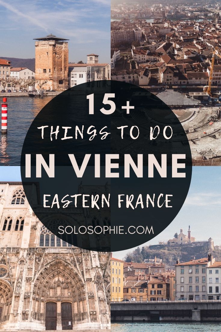 Vienne, France: A Charming & Easy Day Trip From Lyon Here's your ultimate and complete guide to the best things to do in Vienne, a French city in the East of France