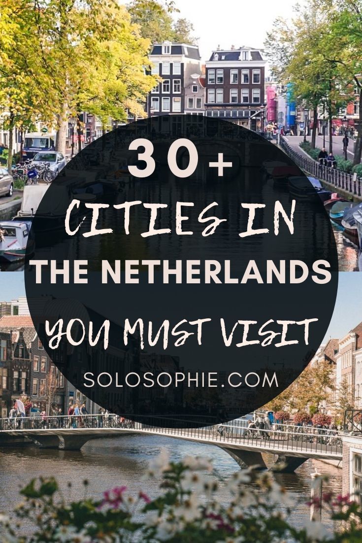 30+ Beautiful towns & cities in the Netherlands you MUST visit on your next Dutch adventure (Edam, Amersfoort, etc)