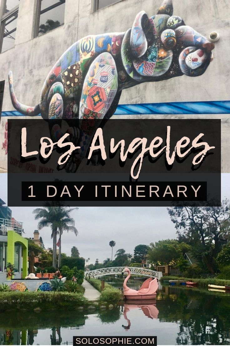 How to Spend One Day in LA: A Los Angeles Itinerary and Guide for the perfect visit and trip to California, USA