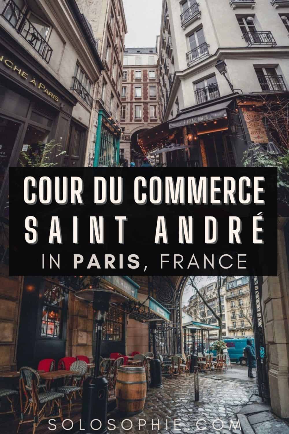 Cour du Commerce Saint-André, 6th Arrondissement hidden gem Paris France
