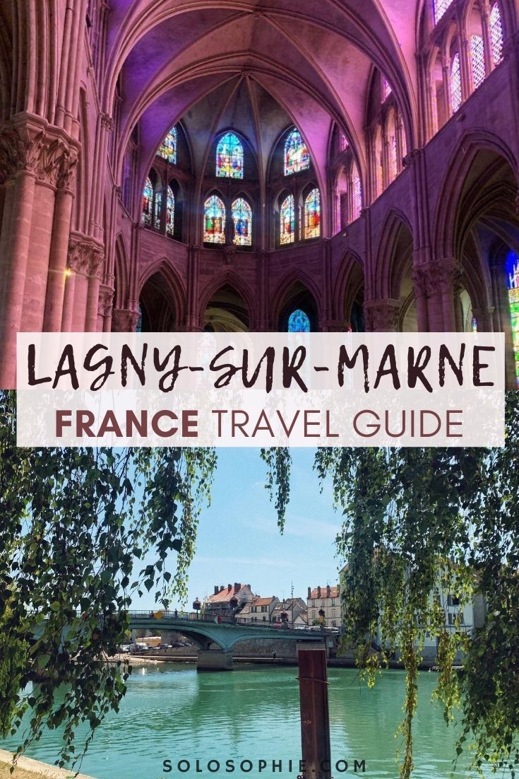 A Guide to the Best Things to do in Lagny-sur-Marne/ an easy day trip from Paris, ile de France, France