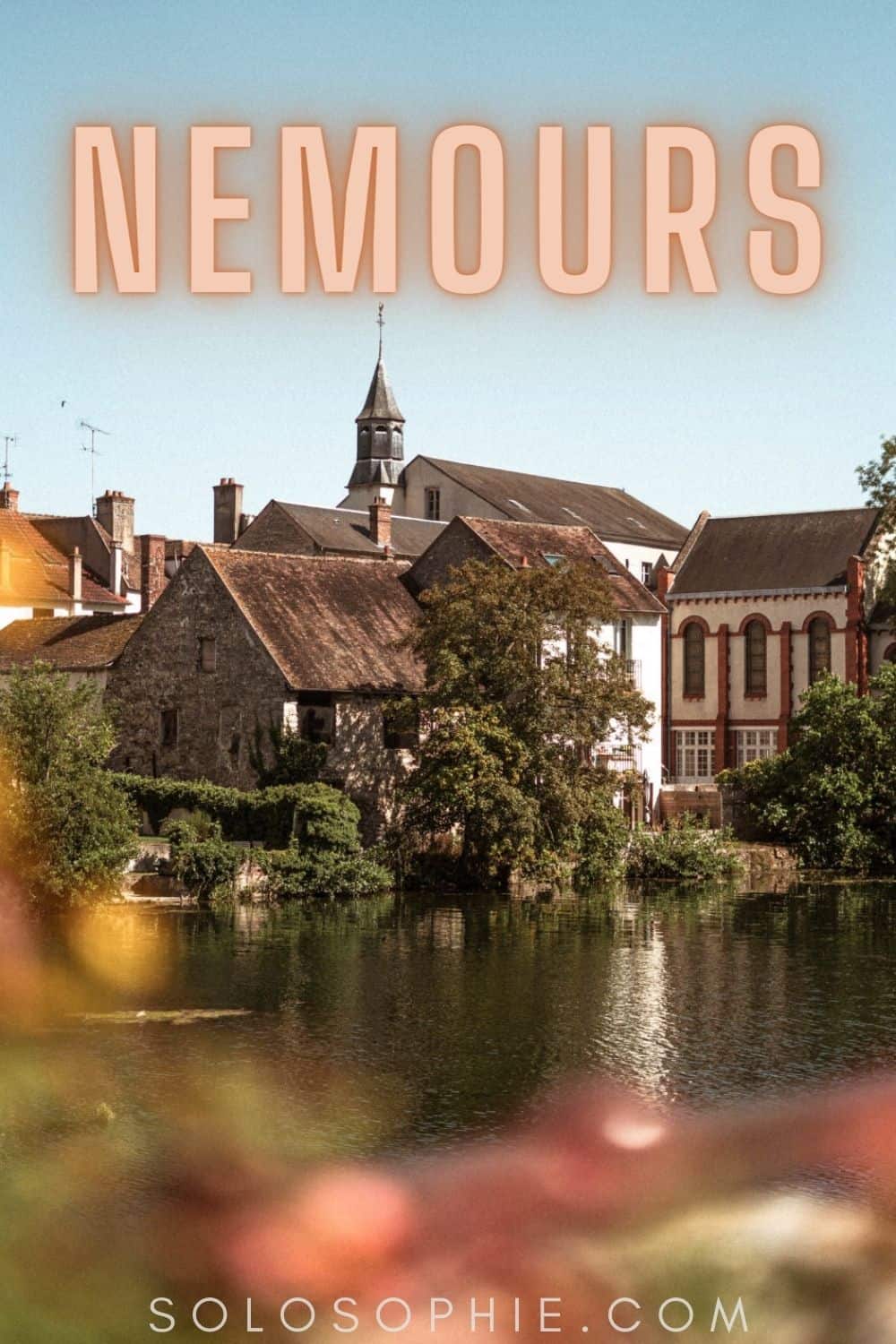 day trip from paris to nemours france/ A Guide to the Best Things to do in Nemours