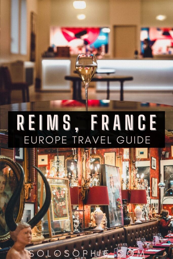 Best of Reims France Europe travel/ A Guide to The Best Things to do in Reims, Champagne