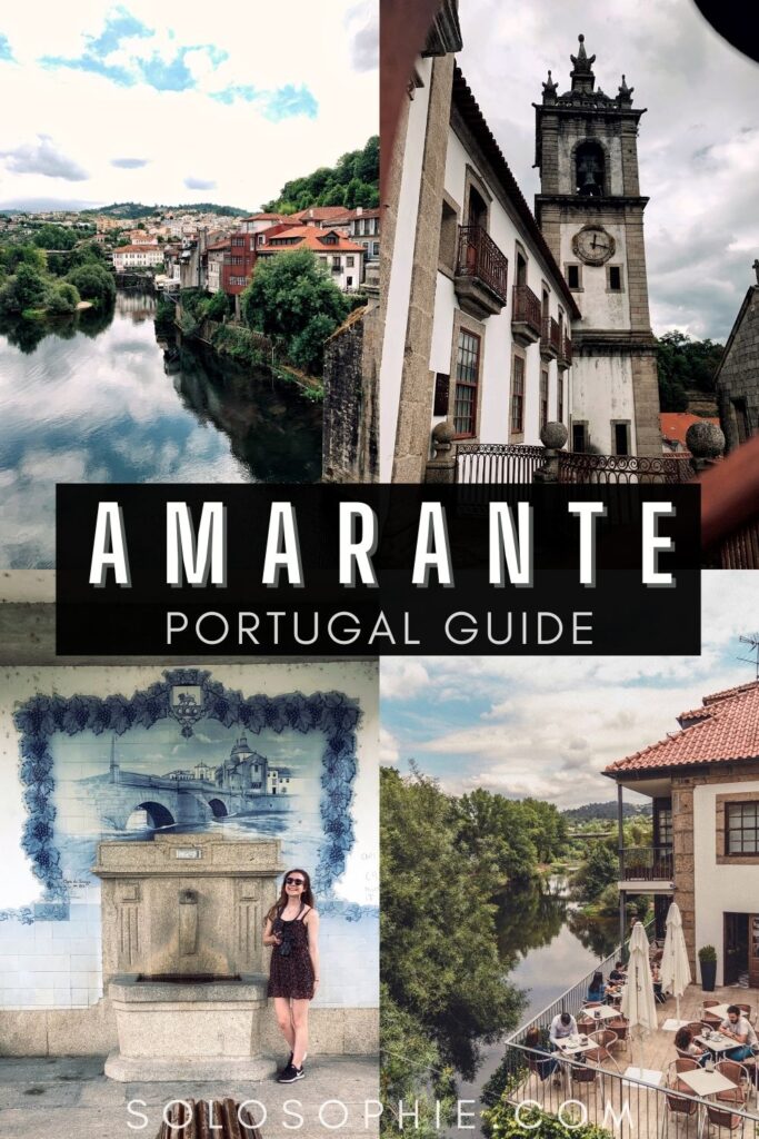 A Guide to the Best Things To Do In Amarante Portugal Europe