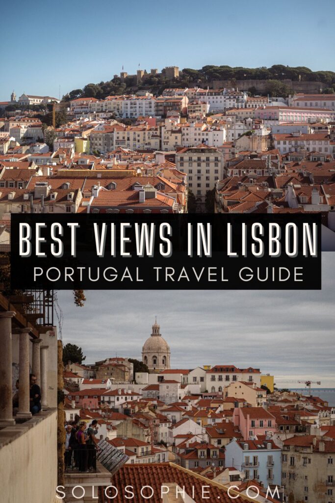 Where to Find the Best Views in Lisbon (Top Lisbon Miradouros)