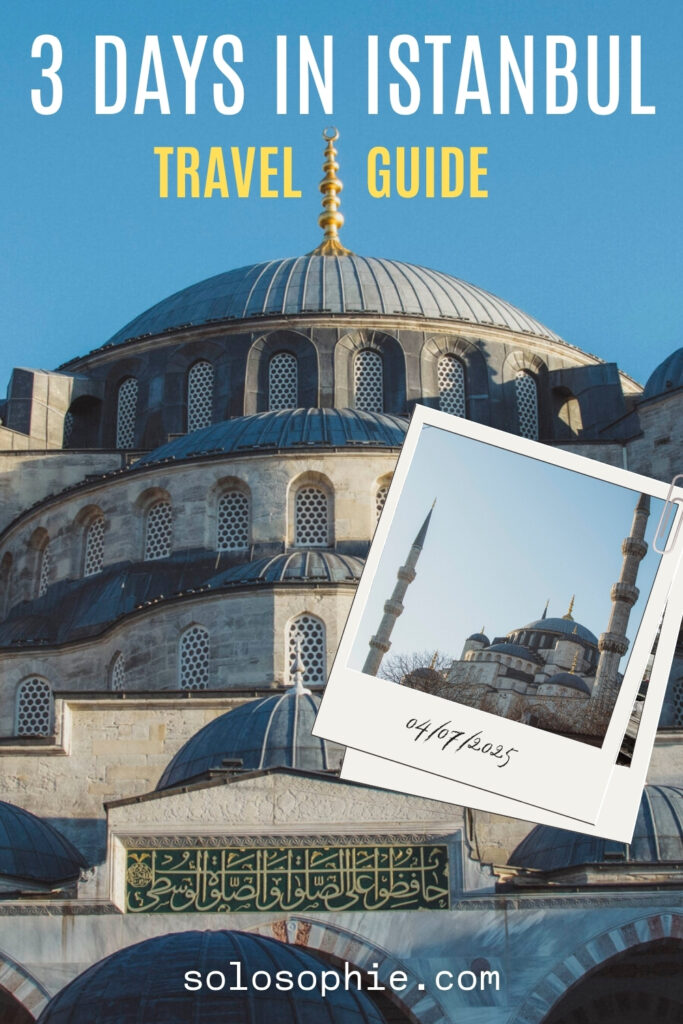how to spend 3 perfect days in istanbul/ best things to do in istanbul