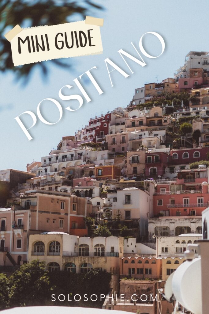 how to spend one day in positano/ travel guide