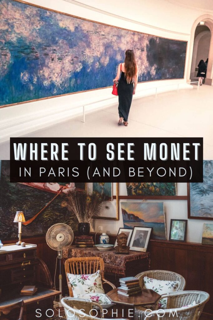 where to see monet in paris and nearby/ france travel guide