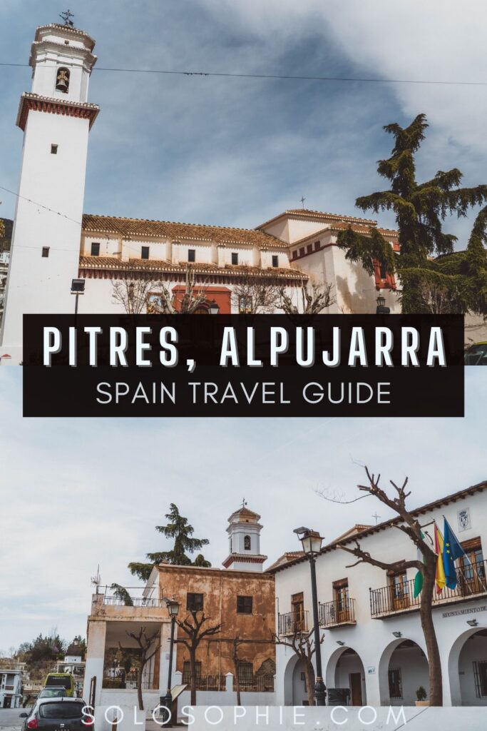 Guide to the Best of Pitres la alpujarra spain travel guide/ europe tips