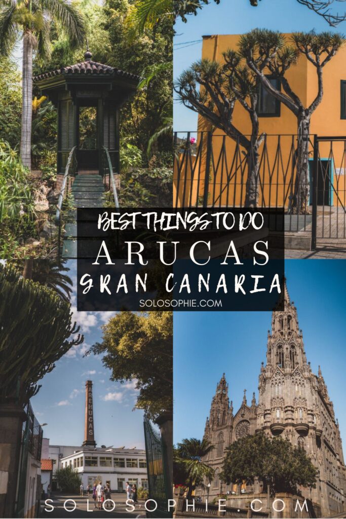 best things to do in arucas gran canaria spain