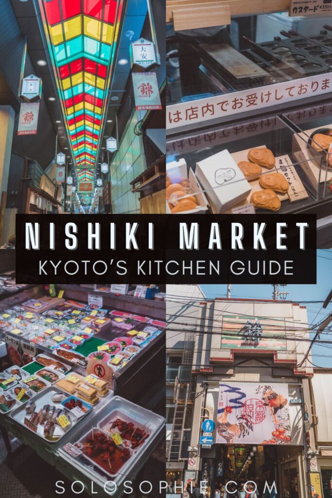how to visit nishiki market/ kyotos kitchen/ kyoto japan travel guide