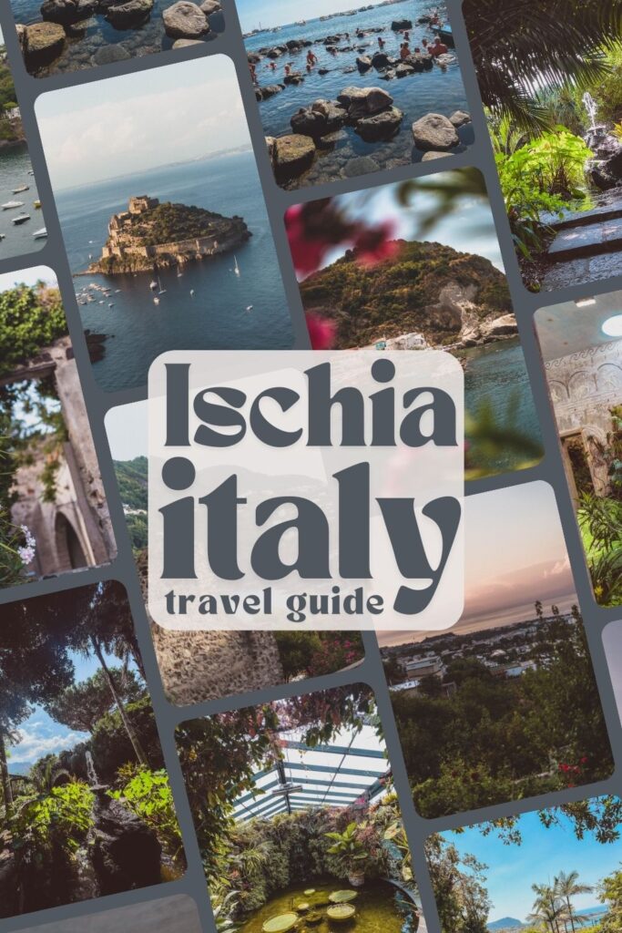 ischia travel guide/ best things to do in this paradise island of italy europe