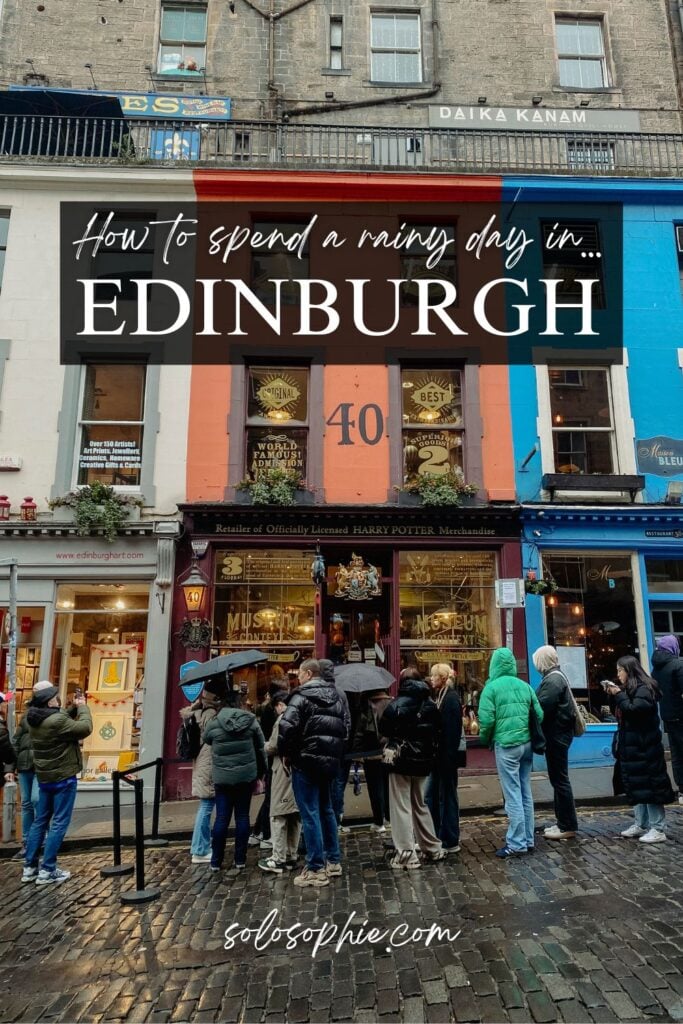 how to spend a rainy day in edinburgh