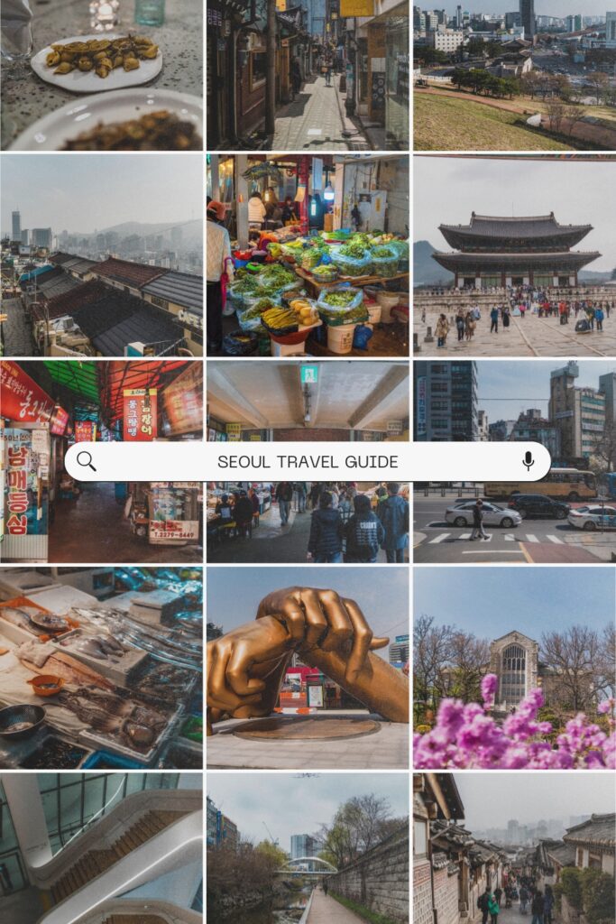 seoul travel guide/ the perfect 3 days in seoul itinerary for travel lovers who want to explore south korea