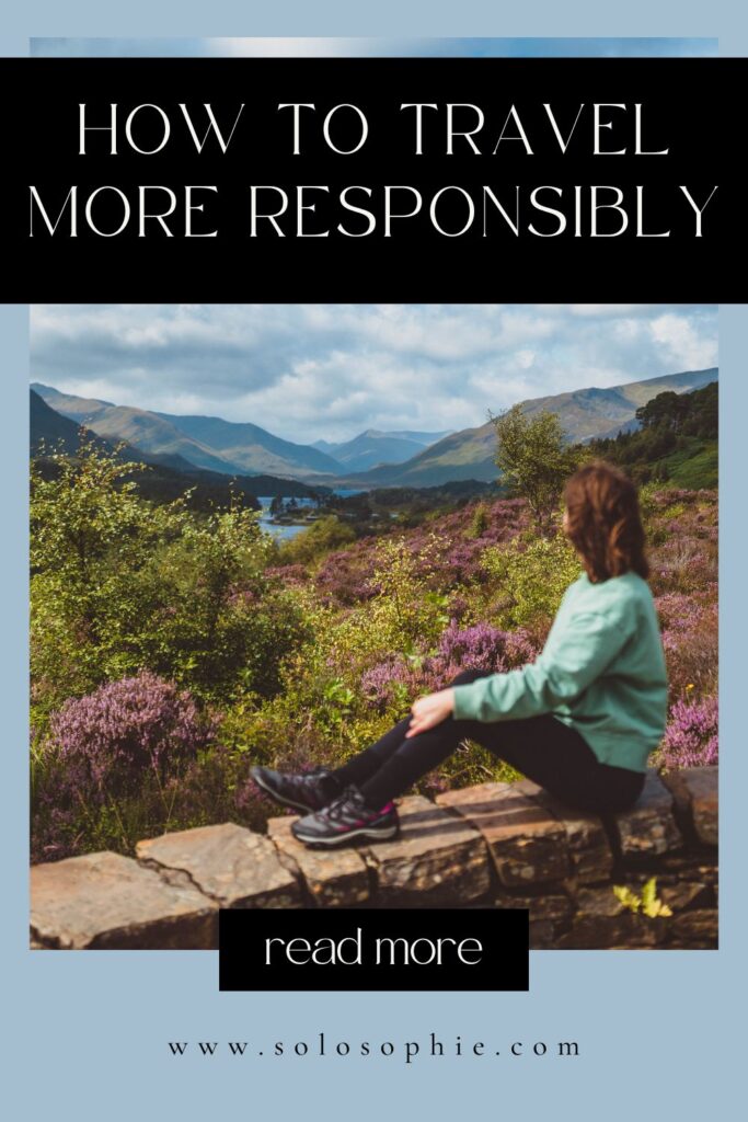 mindful travel guide/ how to travel more responsibly