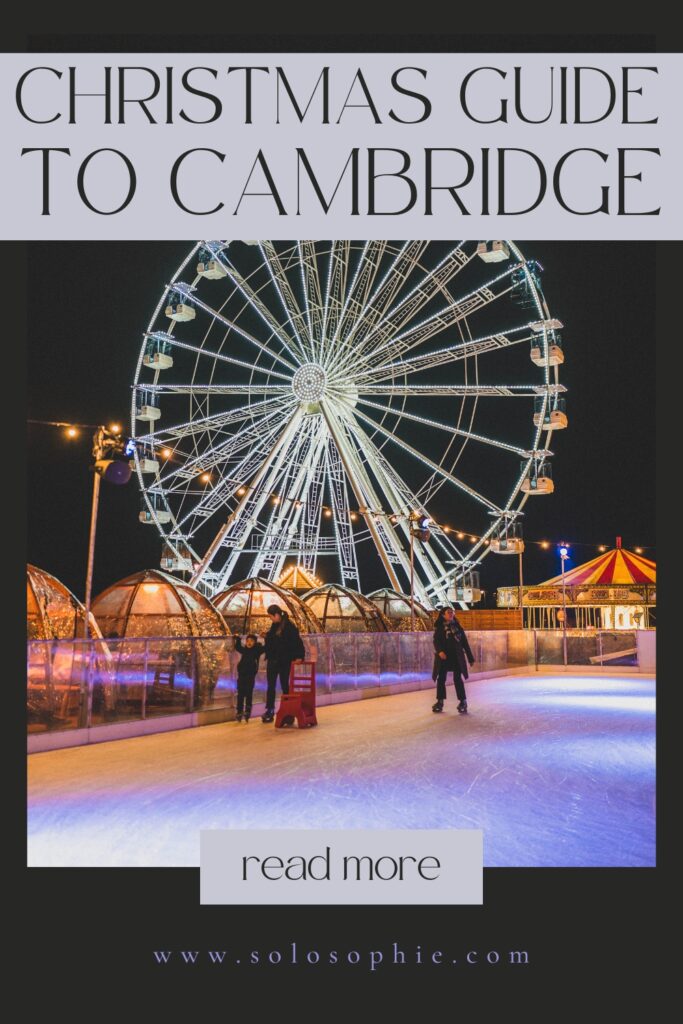 christmas in cambridge/ best things to do in cambridge england in december and the festive period