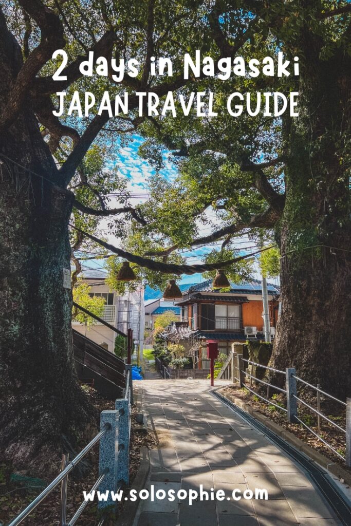 best of nagasaki/ how to spend 2 perfect days in nagasaki japan travel guide