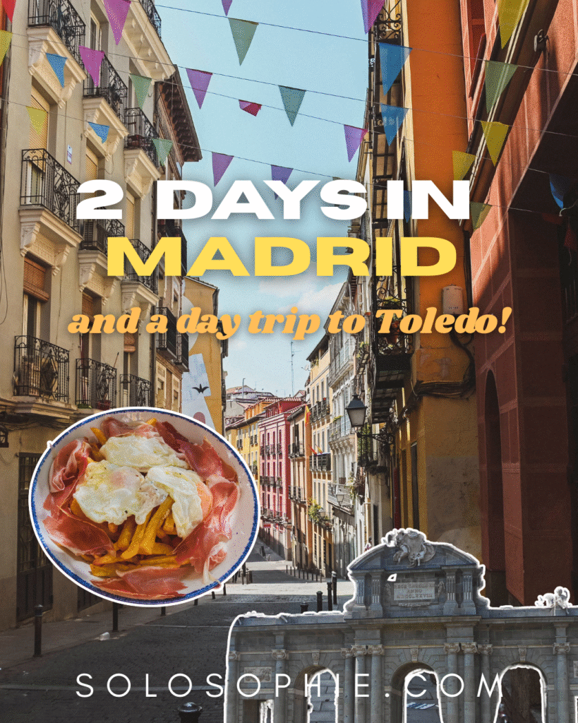 Madrid 2 days and Toledo day trip itinerary