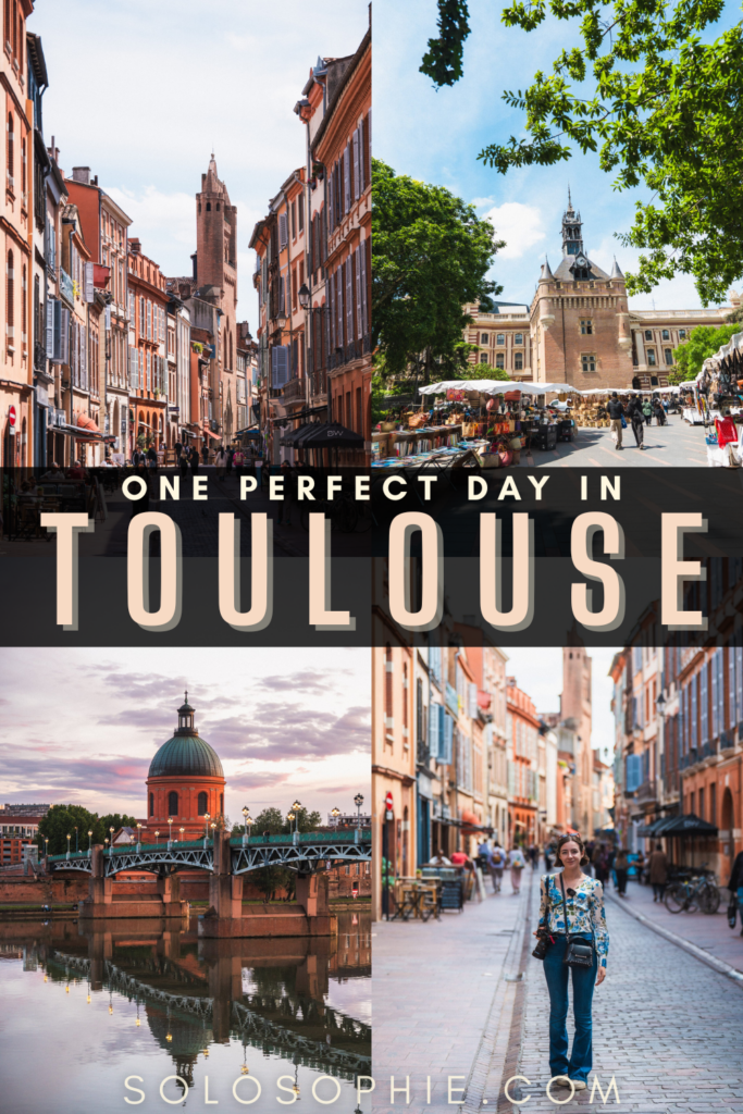one day in Toulouse: a travel guide