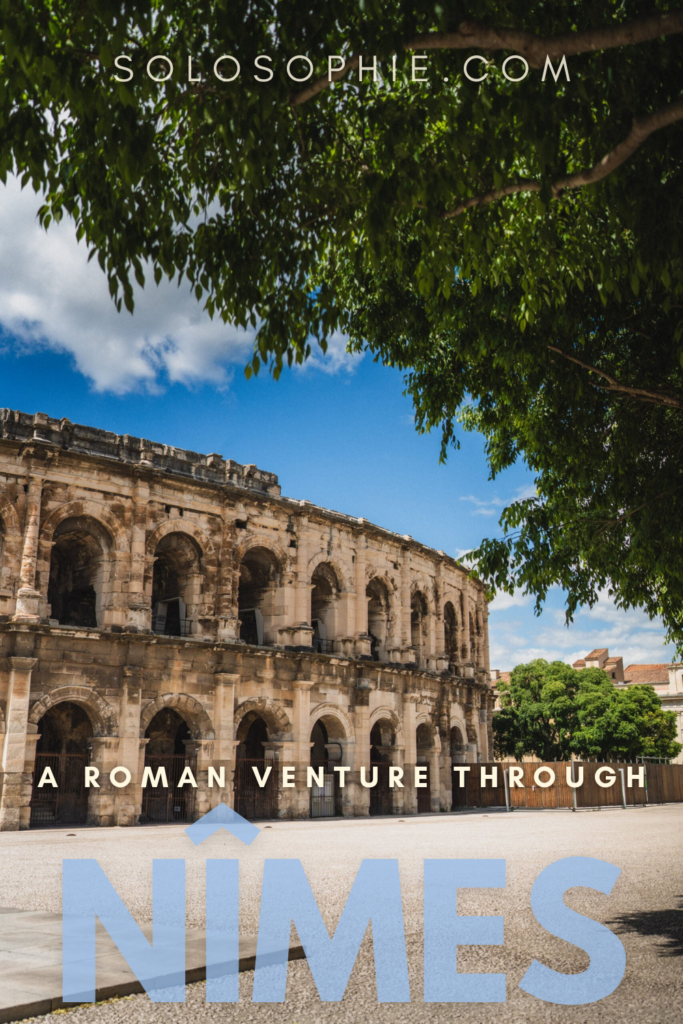 Nîmes: most roman city outside of Italy travel guide