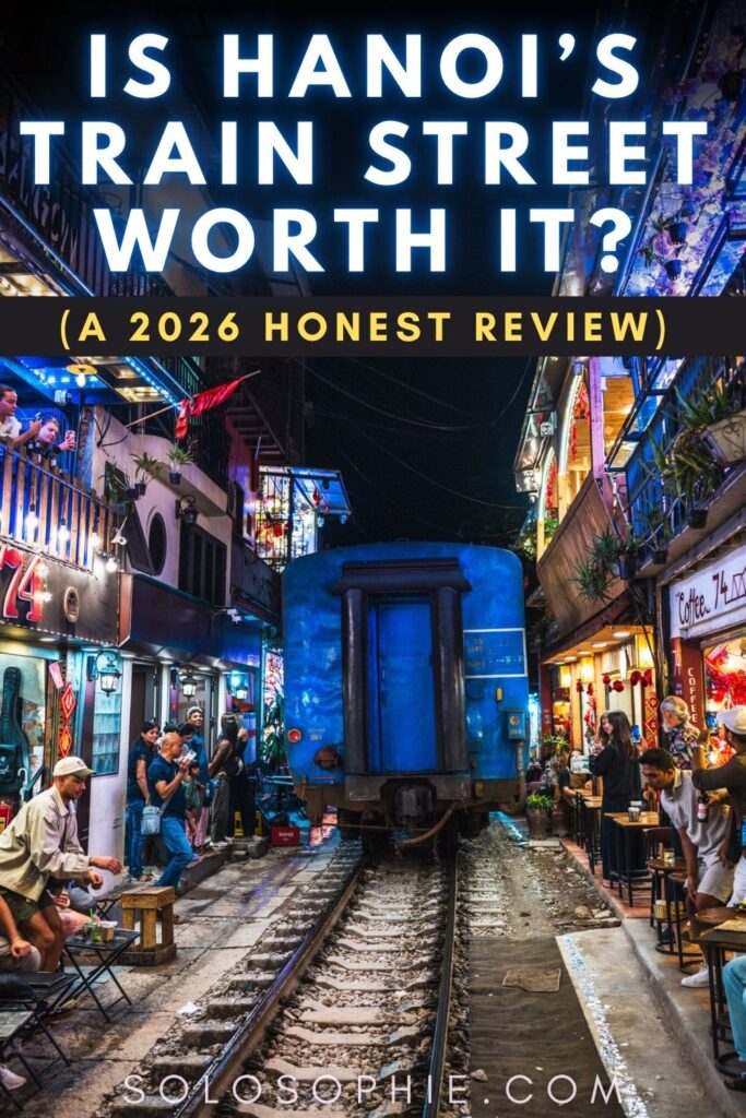 Hanoi train street: a 2026 honest review